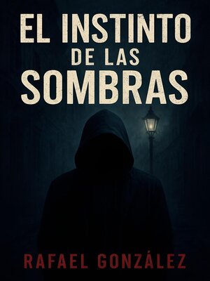 cover image of El Instinto de las Sombras